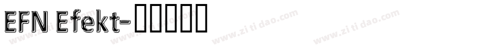 EFN Efekt字体转换
